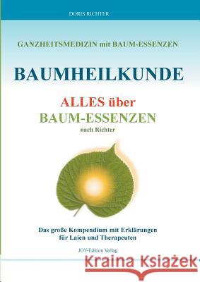Baumheilkunde: Alles über Baum-Essenzen Richter, Doris 9783744817691 Books on Demand - książka