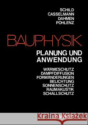 Bauphysik: Planung Und Anwendung Schild, Erich 9783528086626 Vieweg+teubner Verlag - książka