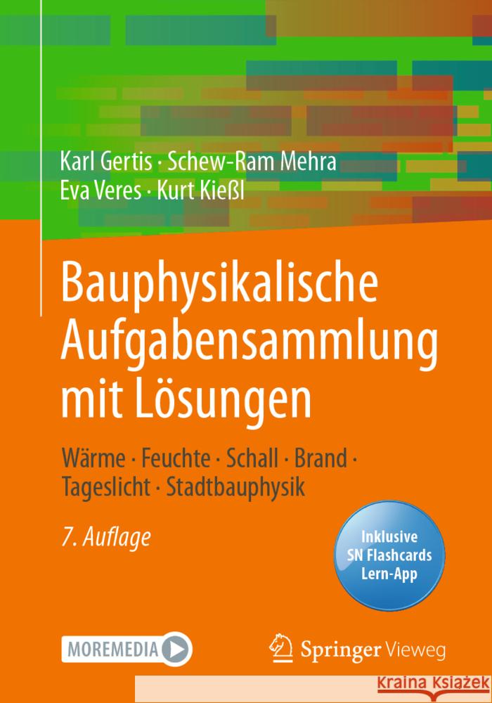 Bauphysikalische Aufgabensammlung mit Lösungen: Wärme - Feuchte - Schall - Brand - Tageslicht - Stadtbauphysik Gertis, Karl 9783658355852 Springer Fachmedien Wiesbaden - książka