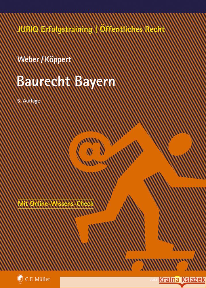 Baurecht Bayern Weber, Tobias, Köppert, Valentin 9783811460652 C.F. Müller - książka