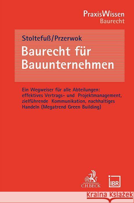 Baurecht für Bauunternehmen Stoltefuß, Martin, Przerwok, Sabine 9783406812897 Beck Juristischer Verlag - książka