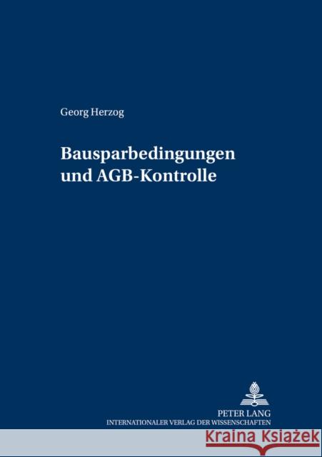 Bausparkassenbedingungen Und Agb-Kontrolle Winter, Gerrit 9783631549742 Lang, Peter, Gmbh, Internationaler Verlag Der - książka