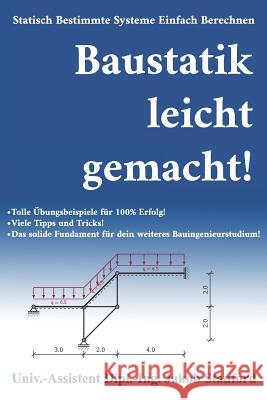 Baustatik Leicht Gemacht!: Statisch Bestimmte Systeme Einfach Berechnen Jakob Stanford 9781726705844 Independently Published - książka