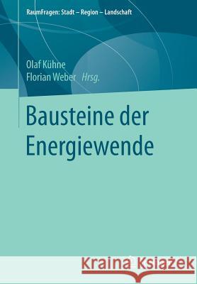 Bausteine Der Energiewende Kühne, Olaf 9783658195083 Springer VS - książka