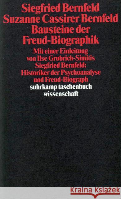 Bausteine der Freud-Biographik : Eingel., hrsg. u. übertr. v. Ilse Grubrich-Simitis Bernfeld, Siegfried Cassirer Bernfeld, Suzanne  9783518283271 Suhrkamp - książka