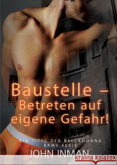 Baustelle - Betreten Auf Eigene Gefahr!: Volume 2 Inman, John 9781640804012 Dreamspinner Press LLC - książka