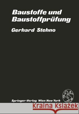 Baustoffe Und Baustoffprüfung Stehno, G. 9783709186336 Springer - książka