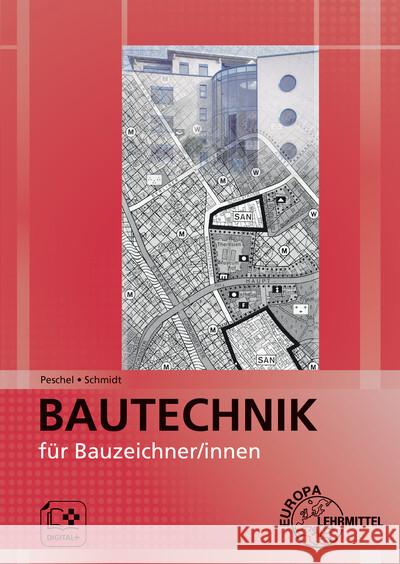 Bautechnik für Bauzeichner/innen Peschel, Peter, Schmidt, Jürgen 9783808546390 Europa-Lehrmittel - książka