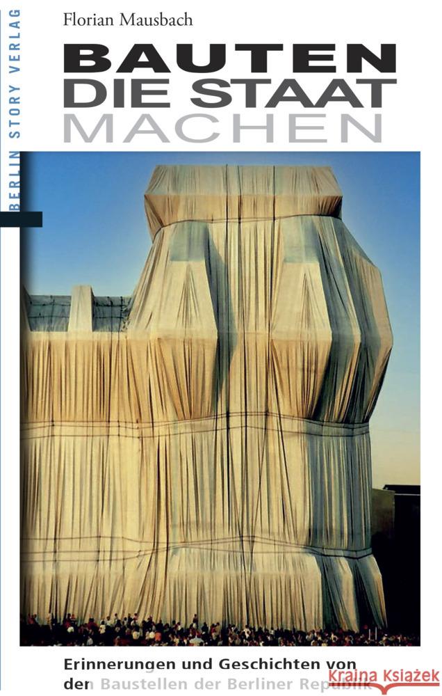 Bauten, die Staat machen Mausbach, Florian 9783957231888 Berlin Story Verlag - książka