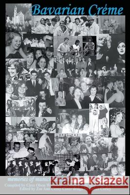 Bavarian Creme: Memories from Munich Campus Woessner, Circe D. 9780595254187 Writers Club Press - książka