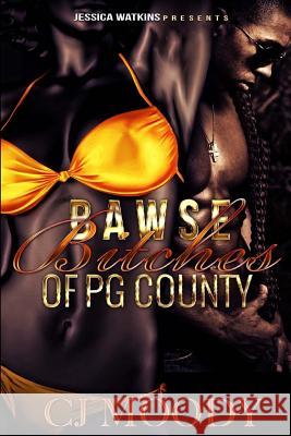 Bawse Bitches of PG County Cj Moody 9781535447089 Createspace Independent Publishing Platform - książka