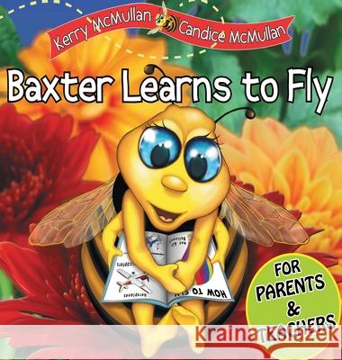 Baxter Learns to Fly Kerry A. McMullan Candice N. McMullan 9780648860518 Kerry McMullan - książka