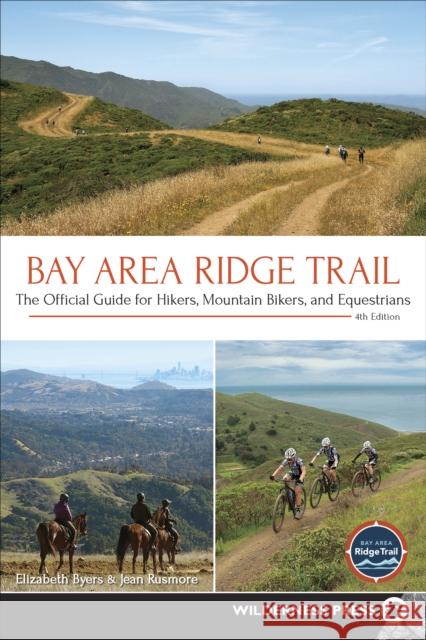 Bay Area Ridge Trail: The Official Guide for Hikers, Mountain Bikers, and Equestrians  9780899979052 Wilderness Press - książka