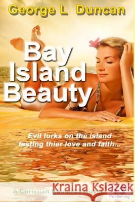 Bay Island Beauty George Duncan 9781482360615 Createspace - książka