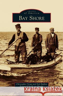 Bay Shore Christopher Verga Neil Buffett Barry Dlouhy 9781540215284 Arcadia Pub (SC) - książka