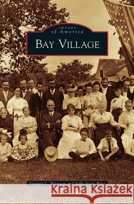 Bay Village Virginia L Peterson, Sally Irwin Price 9781531631529 Arcadia Publishing Library Editions - książka