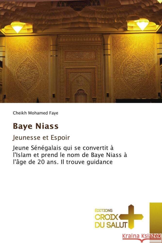 Baye Niass Jeunesse et Espoir Cheikh Mohamed Faye 9786206170464 Ditions Croix Du Salut - książka