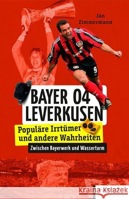 Bayer 04 Leverkusen Zimmermann, Jan 9783837525106 Klartext-Verlagsges. - książka