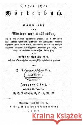 Bayerisches Wörterbuch Schmeller, Johann Andreas 9781530972593 Createspace Independent Publishing Platform - książka