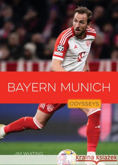 Bayern Munich Jim Whiting 9781682776636 Creative Paperbacks - książka
