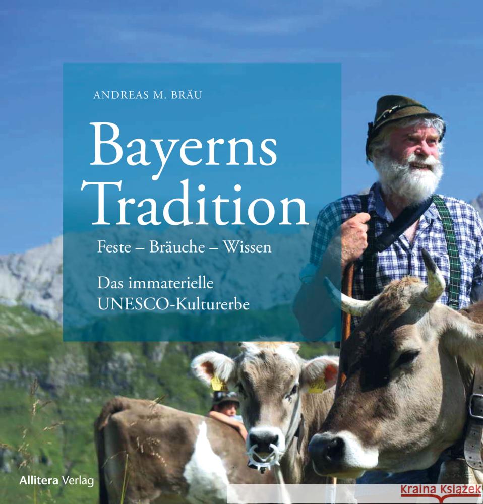 Bayerns Traditionen Bräu, Andreas M. 9783962333959 BUCH & media - książka