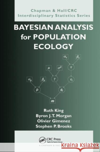 Bayesian Analysis for Population Ecology Ruth King Byron Morgan Olivier Gimenez 9781032477718 CRC Press - książka