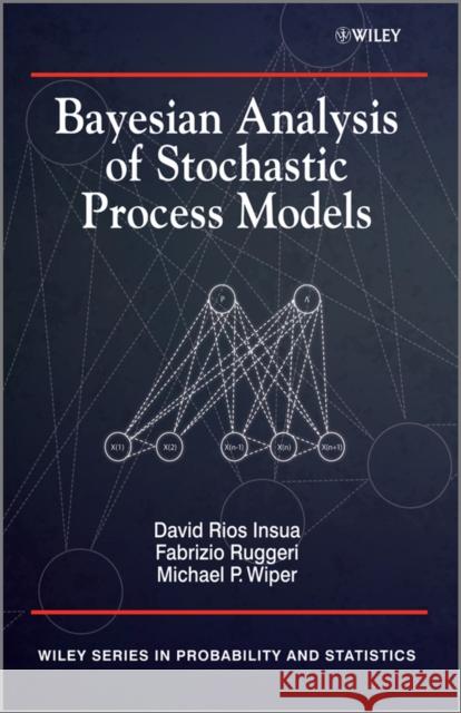 Bayesian Analysis of Stochastic Process Models  9780470744536 JOHN WILEY AND SONS LTD - książka