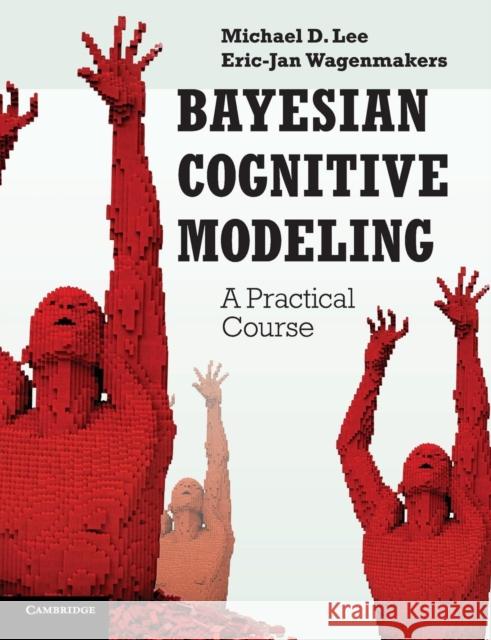 Bayesian Cognitive Modeling: A Practical Course Lee, Michael D. 9781107603578  - książka