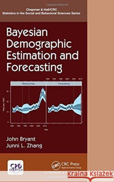 Bayesian Demographic Estimation and Forecasting John Bryant Junni L. Zhang 9781498762625 CRC Press - książka