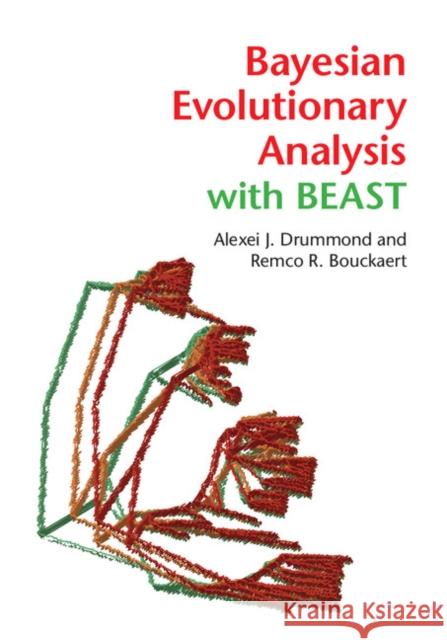 Bayesian Evolutionary Analysis with Beast Drummond, Alexei J. 9781107019652 Cambridge University Press - książka