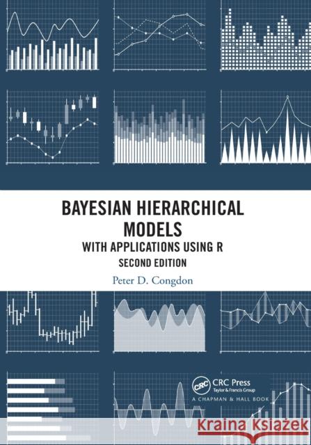 Bayesian Hierarchical Models: With Applications Using R, Second Edition Peter D. Congdon 9781032177151 CRC Press - książka