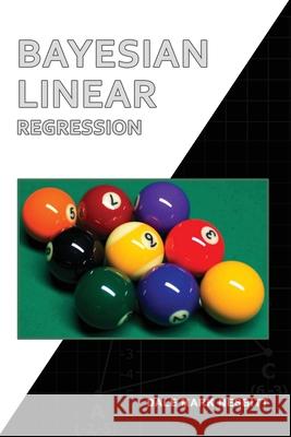 Bayesian Linear Regression Dale Mar 9780578341323 Dale Mark Nesbitt - książka