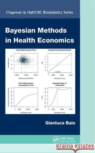 Bayesian Methods in Health Economics Gianluca Baio 9781439895559 CRC Press - książka