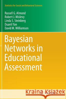 Bayesian Networks in Educational Assessment Russell G. Almond Robert J. Mislevy Linda Steinberg 9781493938285 Springer - książka