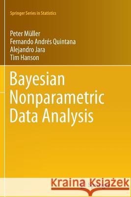 Bayesian Nonparametric Data Analysis Peter Muller Fernando Andres Quintana Alejandro Jara 9783319368429 Springer - książka