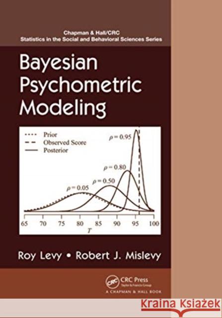 Bayesian Psychometric Modeling Roy Levy Robert J. Mislevy 9780367737092 CRC Press - książka