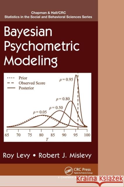 Bayesian Psychometric Modeling Roy Levy Robert J. Mislevy  9781439884676 Taylor and Francis - książka