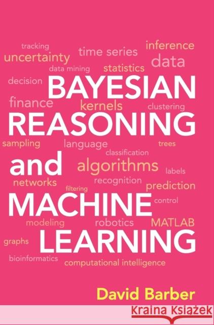 Bayesian Reasoning and Machine Learning David Barber 9780521518147 CAMBRIDGE UNIVERSITY PRESS - książka