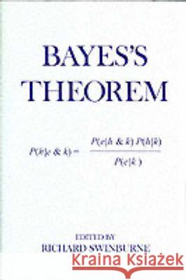 Bayes's Theorem Richard Swinburne, Richard Swinburne 9780197262672 Oxford University Press - książka