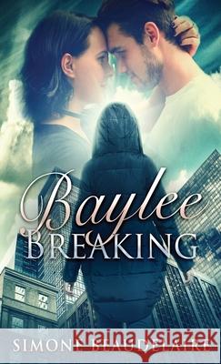 Baylee Breaking Simone Beaudelaire 9784867453780 Next Chapter - książka