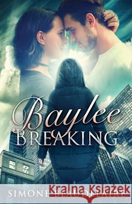 Baylee Breaking Simone Beaudelaire 9784867453797 Next Chapter - książka