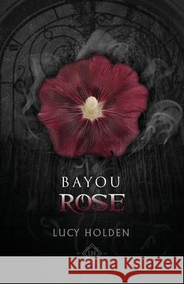 Bayou Rose Holden 9780645104080 Fehu Press - książka