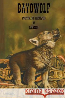 Bayowolf L. M. Young 9781503003637 Createspace - książka