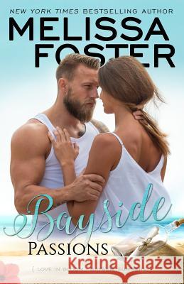 Bayside Passions Melissa Foster 9781941480762 Melissa Foster - książka