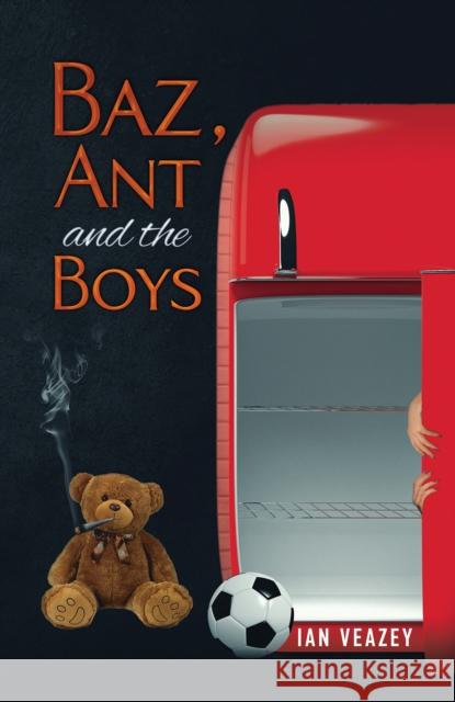 Baz, Ant the Boys Ian Veazey 9781398487901 Austin Macauley Publishers - książka