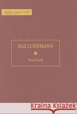 Baz Luhrmann Pam Cook 9781844571574 British Film Institute - książka