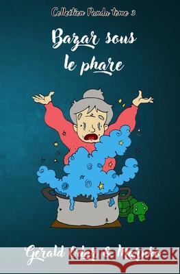 Bazar sous le phare: une aventure fantastique d?s 8 ans: Collection Panda Tome 3 G?rald Odar 9782959303326 Gerald Odar - książka