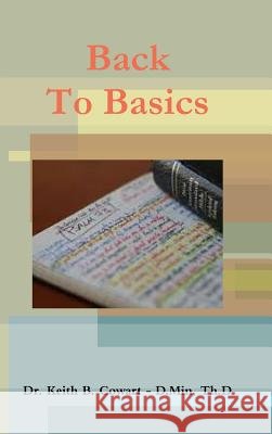BB - Back to Basics Dr Keith Cowart 9781312125858 Lulu.com - książka