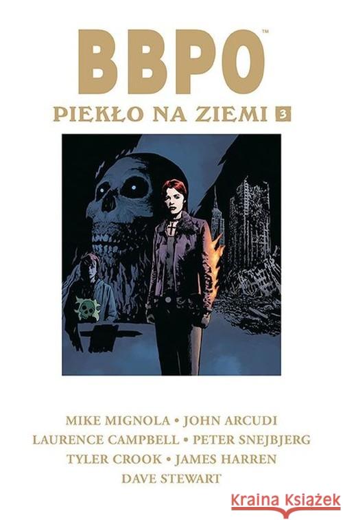 BBPO. Piekło na Ziemi T.3 Mignola Mike Arcudi John 9788328141155 Egmont - książka