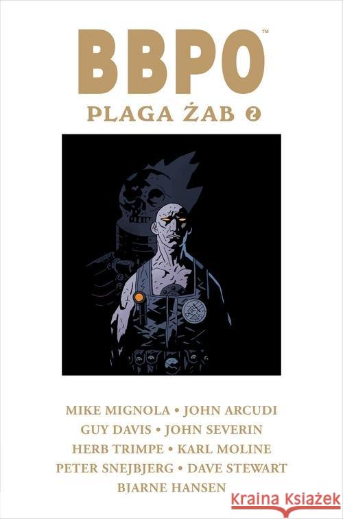 BBPO Plaga żab T.2 Mignola Mike Davis Guy 9788328126015 Egmont - książka